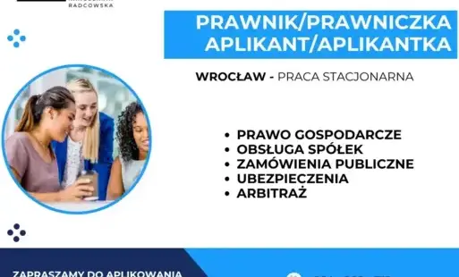 Zdjęcie do Praca dla prawniczki/aplikantki - prawnika/aplikanta we Wrocławiu